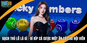 Xổ Số Five88 - Bùng Nổ Cảm Xúc Với Từng Con Số May Mắn