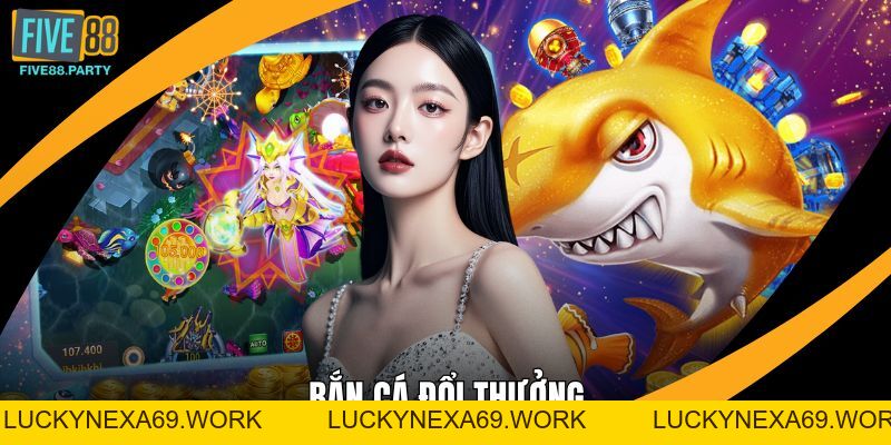 Bắn Cá Đổi Thưởng Five88 – Trải Nghiệm Giải Trí Đỉnh Cao
