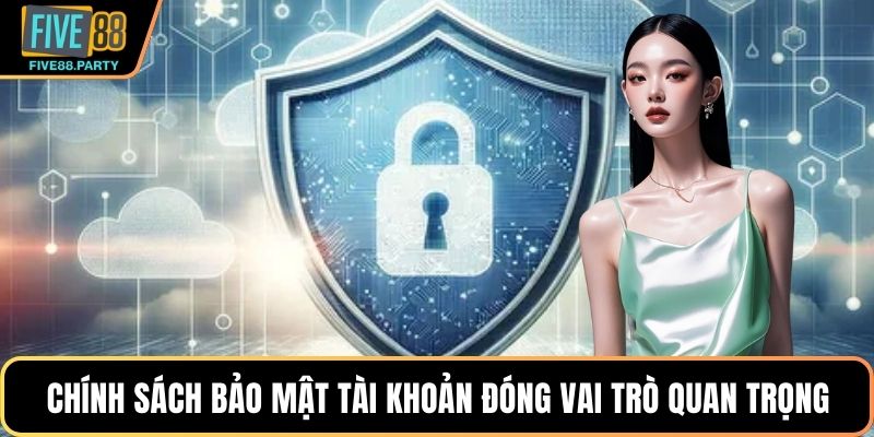 Chính Sách Bảo Mật Trong Hệ Thống Vận Hành Tại Five88 Chính Sách Bảo Mật Trong Hệ Thống Vận Hành Tại Five88
