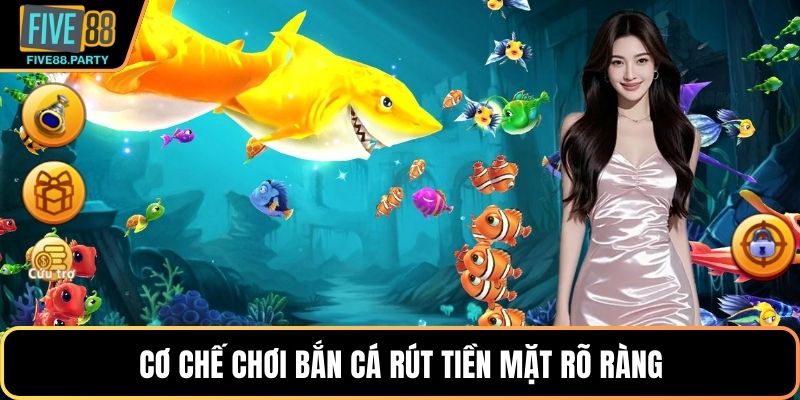 Bắn Cá Rút Tiền Mặt Uy Tín, Săn Thưởng Lớn Tại Five88