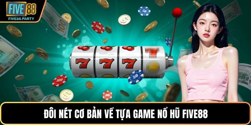 Nổ Hũ Five88 - Săn Các Phần Thưởng Lớn Cực Hấp Dẫn