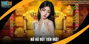 Nổ Hũ Five88 - Săn Các Phần Thưởng Lớn Cực Hấp Dẫn