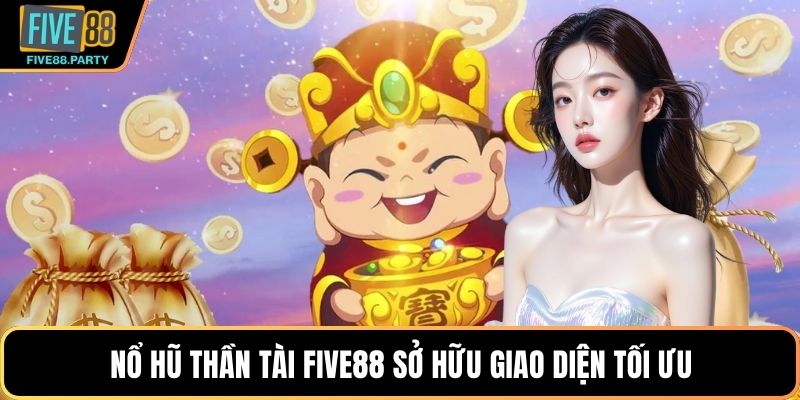 Nổ hũ Thần Tài – Hành trình đổi vận đầy bất ngờ tại Five88