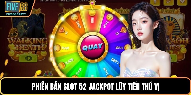 Nổ Hũ 52 Tại Five88 – Trải Nghiệm Slot Hấp Dẫn, Dễ Thắng
