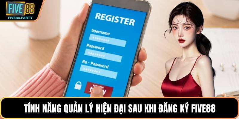 Đăng Ký Five88 – Trải Nghiệm Hàng Chục Tính Năng Thú Vị