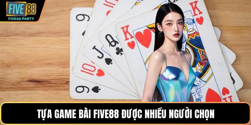 Game Bài Five88 - Trải Nghiệm Game Kịch Tính Đầy Cuốn Hút